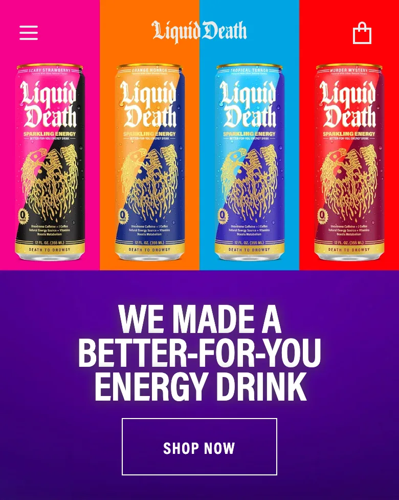 Liquid Death mobile home with full-bleed brand modules, each carrying a different call to action
